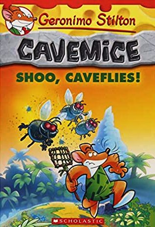 Shoo, Caveflies! (Geronimo Stilton Cavemice 14)